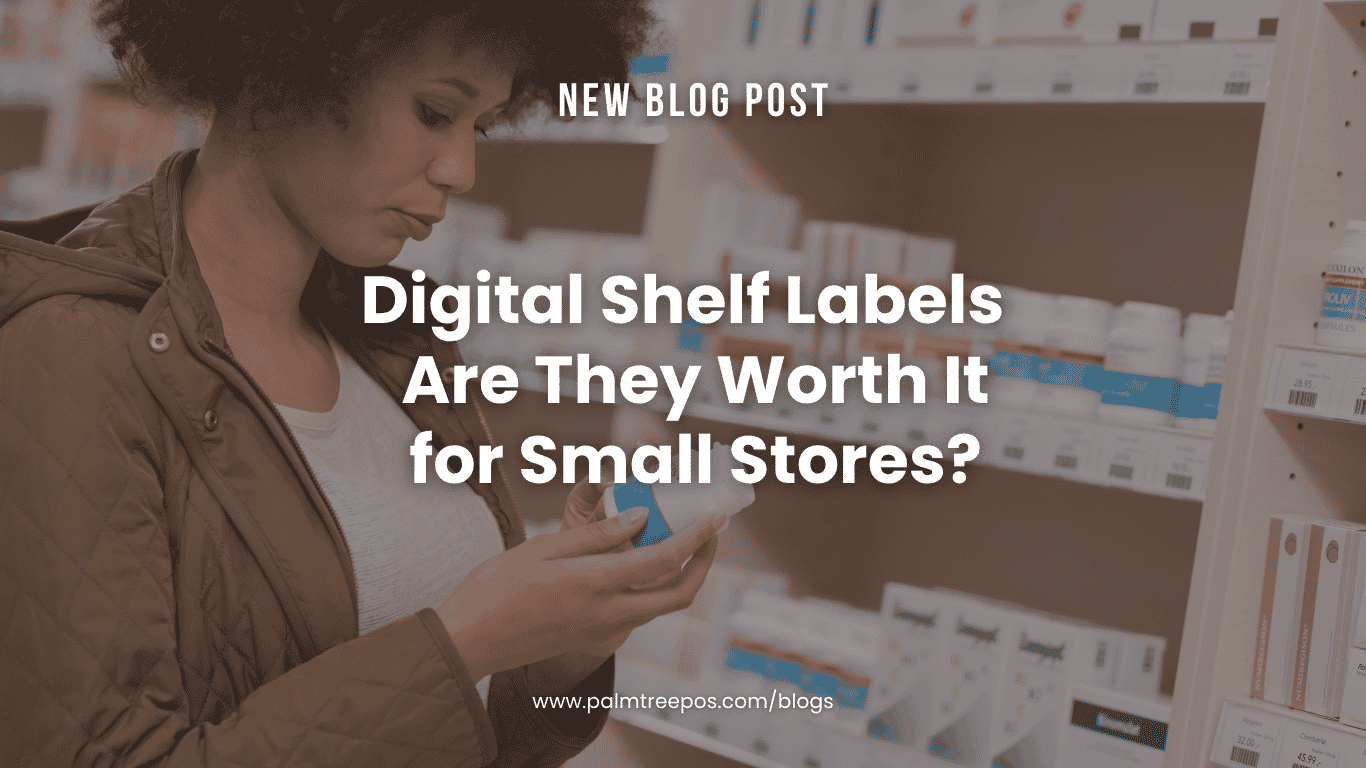 Digital Shelf Labels Are They Worth It for Small Stores?